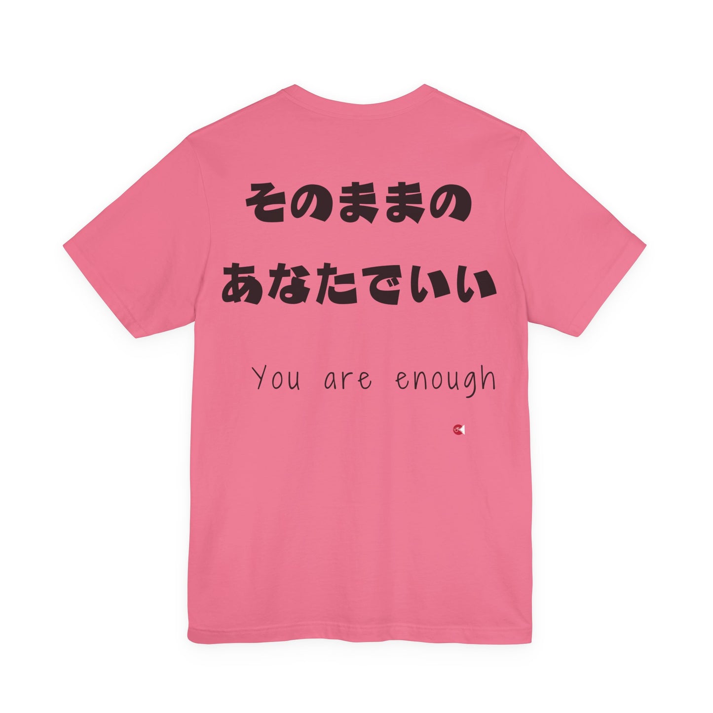 You Are Enough - Japanese Affirmation Shirt | Minimalist Mental Health Tee | Unisex Cotton | 6 Colors | Thoughtful Gift